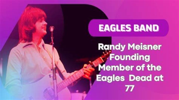 Randy Meisner Dead At 77: The Eagles Confirm The Death Of Founding Member