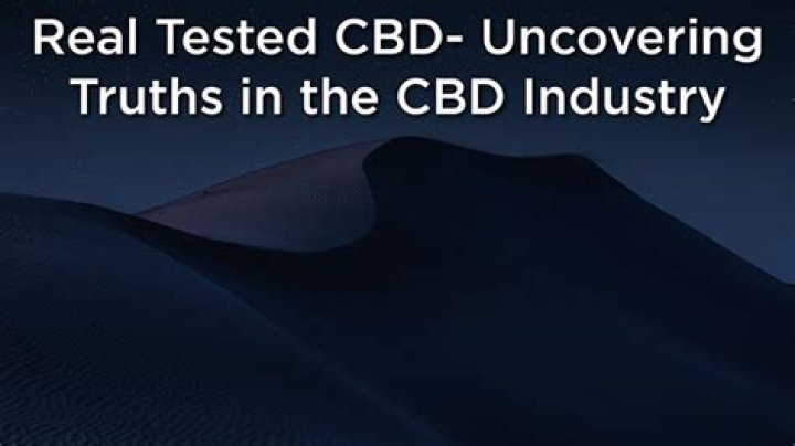 Real Tested CBD: Uncovering Truths in the CBD Industry