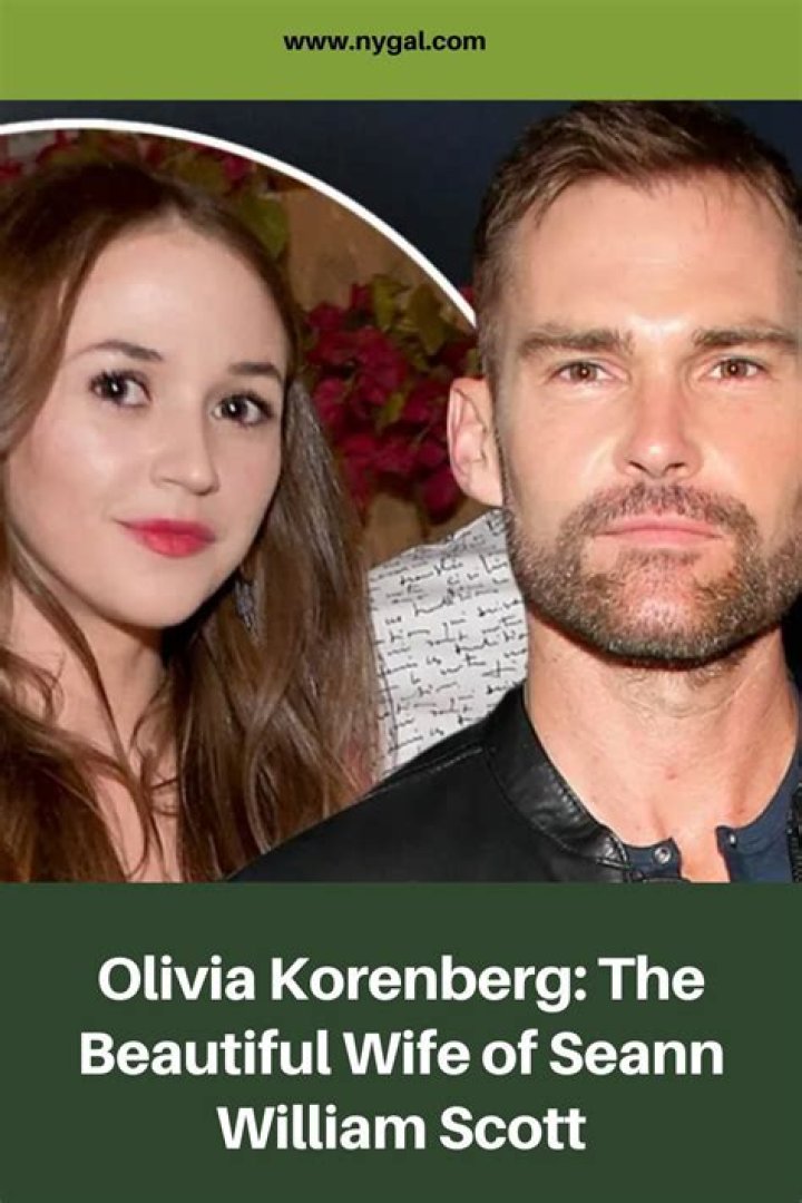 Who Is Olivia Korenberg? 5 Facts About Sean William Scott’s Wife – Hollywood Life